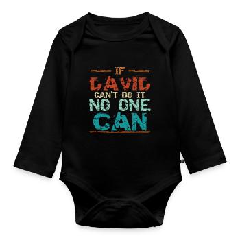 Funny David Dave Birthday - Organic Longsleeve Baby Bodysuit - black - Front