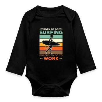 Surfen Surfer Surfbrett Spruch - Baby Bio-Langarm-Body - Schwarz - Vorne