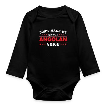 Don't force me to give my Angolan voice - Organic Longsleeve Baby Bodysuit - black - Front