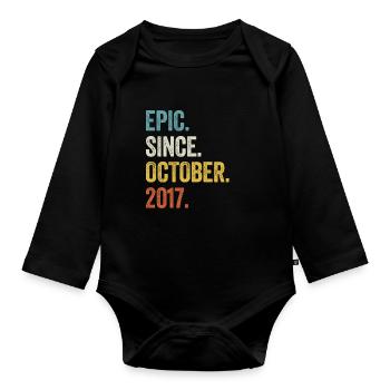 6 Years Epic Since October 2017 6th Birthday - Organic Longsleeve Baby Bodysuit - black - Front