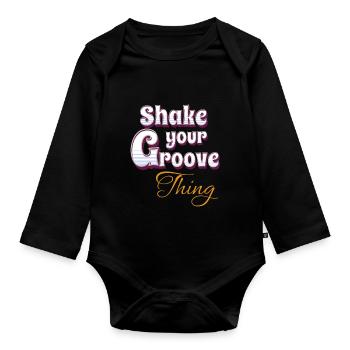 Shake your groove thing - Baby Bio-Langarm-Body - Schwarz - Vorne