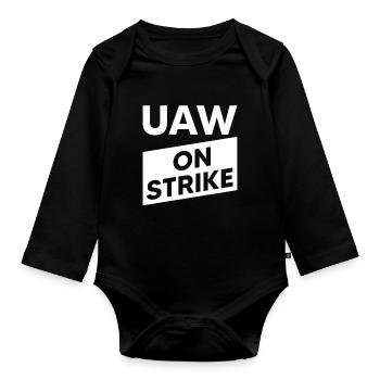 UAW on Strike - United for a Strong Contract - Organic Longsleeve Baby Bodysuit - black - Front