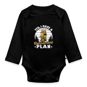 Ja, ich habe einen Ruhestandsplan Lustiger Segler - Baby Bio-Langarm-Body - Schwarz - Vorne