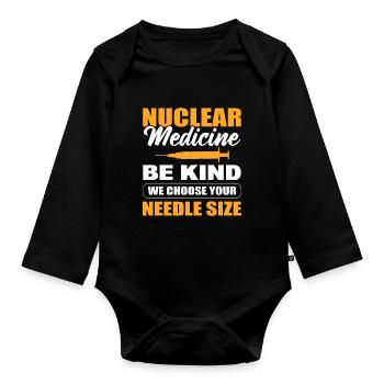 Médecine nucléaire Soyez gentil Nous choisissons votre taille d’aiguille - Body Bébé bio manches longues - noir - Devant