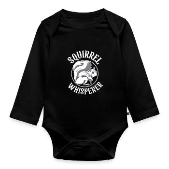 Cool Squirrel Whisperer Animal Forest Rodent - Organic Longsleeve Baby Bodysuit - black - Front