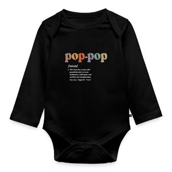 Pop-Pop Definition Funny Dictionary Entry for Men - Organic Longsleeve Baby Bodysuit - black - Front