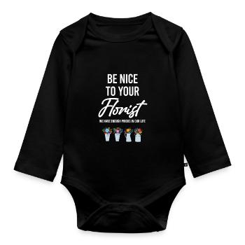 Seien Sie Nett Zu Ihrem Floristen Lustiger - Baby Bio-Langarm-Body - Schwarz - Vorne