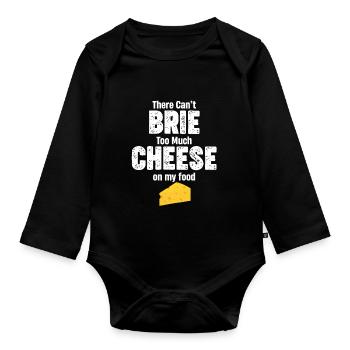 Es Kann Nicht Zu Viel Brie-käse Auf Meinem - Baby Bio-Langarm-Body - Schwarz - Vorne