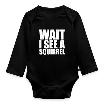 Cool Drôle Attendre Je Vois Un Écureuil Rongeur Forêt Ani - Body Bébé bio manches longues - noir - Devant