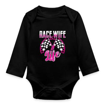 Race Woman Racing Quotes Car Racer Driver - Organic Longsleeve Baby Bodysuit - black - Front