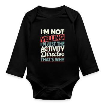 Funny Activity Director I'm Not - Baby Bio-Langarm-Body - Schwarz - Vorne