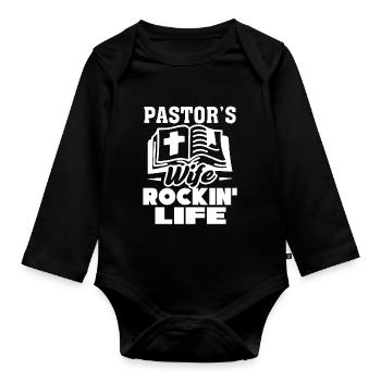 Pastor Pastor's Wife Rockin Life - Organic Longsleeve Baby Bodysuit - black - Front