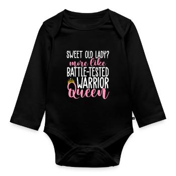 Douce vieille dame comme la reine guerrière testée au combat - Body Bébé bio manches longues - noir - Devant