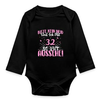 Bitte kein Neid weil ich mit 32 so gut aussehe! - Baby Bio-Langarm-Body - Schwarz - Vorne