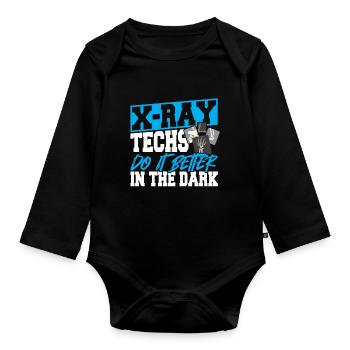 X-Ray Techs Do It Better In The Dark X-Ray - Organic Longsleeve Baby Bodysuit - black - Front