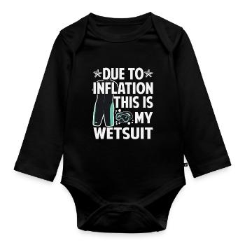Due To Inflation - This Is My Wetsuit - Organic Longsleeve Baby Bodysuit - black - Front