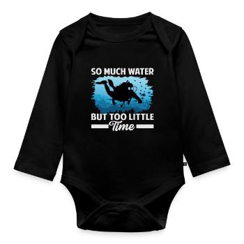So Much Water But Too Little Time - Organic Longsleeve Baby Bodysuit - black - Front