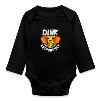 Dink Responsibly - Funny Pickleball Saying - Organic Longsleeve Baby Bodysuit - black - Front