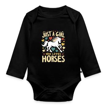 Horse Lover Gift Just A Girl Who Loves Horses - Organic Longsleeve Baby Bodysuit - black - Front