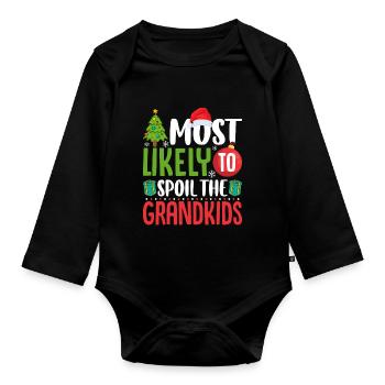 Most Likely to Spoil the Grandkids Funny - Organic Longsleeve Baby Bodysuit - black - Front