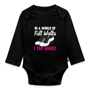 Tap Dance Teacher Appreciation For Women Girls - Organic Longsleeve Baby Bodysuit - black - Front