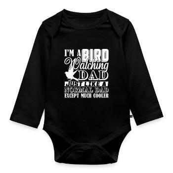 Birdwatching Birdwatching Dad Is Cooler - Organic Longsleeve Baby Bodysuit - black - Front