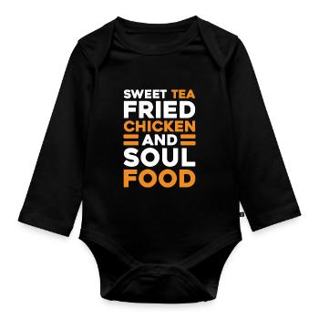 Sweet Tea Fried Chicken Southern Cuisine Soul Food - Organic Longsleeve Baby Bodysuit - black - Front