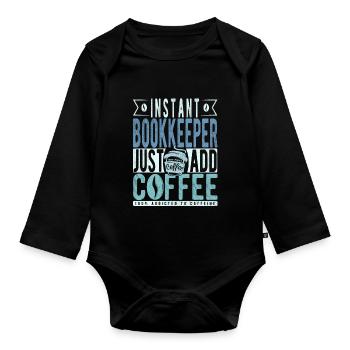Instant-Buchhalter Fügen Sie einfach Kaffee hinzu - Baby Bio-Langarm-Body - Schwarz - Vorne
