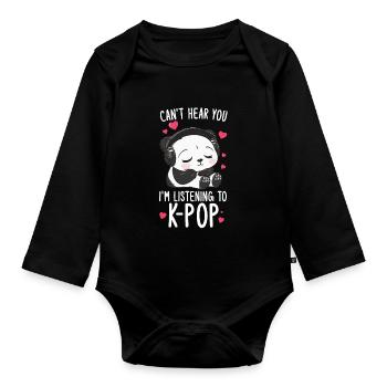 Je ne t’entends pas, j’écoute des produits Kpop - Body Bébé bio manches longues - noir - Devant