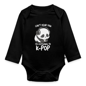 Je ne t’entends pas, j’écoute des produits Kpop - Body Bébé bio manches longues - noir - Devant