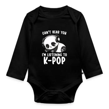 Je ne t’entends pas, j’écoute des produits Kpop - Body Bébé bio manches longues - noir - Devant