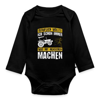 Beruflich Wollte Ich Schon Immer Was Mit Menschen - Baby Bio-Langarm-Body - Schwarz - Vorne