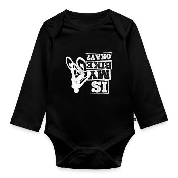 Is My Bike Okay Bike Fans Bike Biker BMX Bicycle - Organic Longsleeve Baby Bodysuit - black - Front