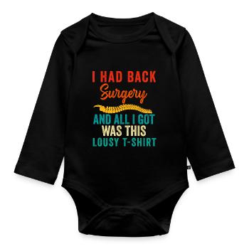 Back Post Surgery Recovery Men Women Discectomy - Organic Longsleeve Baby Bodysuit - black - Front