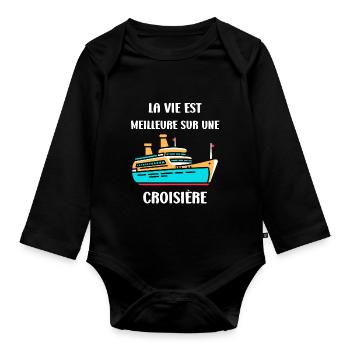 La vie est meilleure sur une Croisière - Body Bébé bio manches longues - noir - Devant