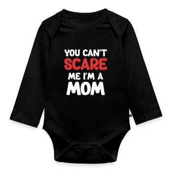You can't scare me, I'm a - Organic Longsleeve Baby Bodysuit - black - Front