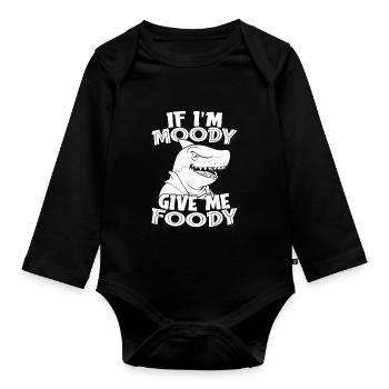 Haifisch Lustig If Im Moody Give Me Foody - Baby Bio-Langarm-Body - Schwarz - Vorne
