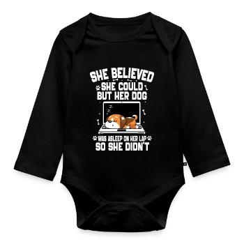 She Believed She Could but Her Dog Was Asleep - Organic Longsleeve Baby Bodysuit - black - Front