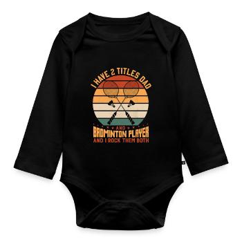 Badminton PAPA – Deux titres – I Rock Them Both - Body Bébé bio manches longues - noir - Devant