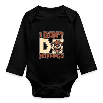 Otter Funny I Don't Do Mornings - Organic Longsleeve Baby Bodysuit - black - Front