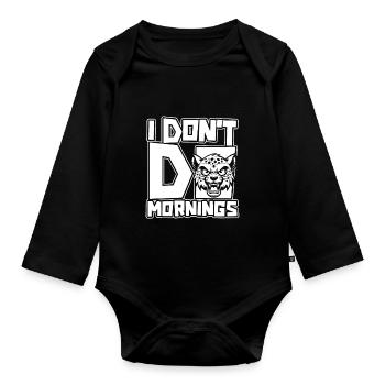 Cheetah Funny I Don't Do Mornings - Organic Longsleeve Baby Bodysuit - black - Front
