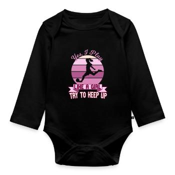Yes, I play like a girl soccer women - Organic Longsleeve Baby Bodysuit - black - Front