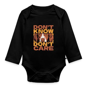 Brittany Spaniel Funny Dont Know Don't Care - Organic Longsleeve Baby Bodysuit - black - Front
