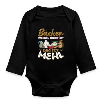 Bäcker werden nicht alt Das ist Mehl - Baby Bio-Langarm-Body - Schwarz - Vorne