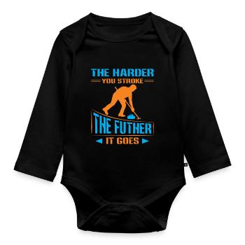 The harder you stroke the futher it goes - Organic Longsleeve Baby Bodysuit - black - Front