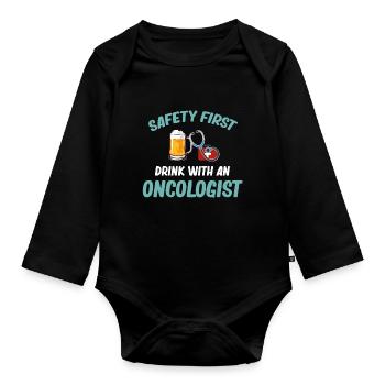 Safety First Drink Mit Einem Onkologen - Baby Bio-Langarm-Body - Schwarz - Vorne