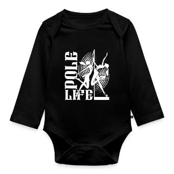 Pole Dance Pole Dance Life - Organic Longsleeve Baby Bodysuit - black - Front