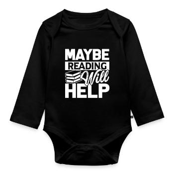 Reading Maybe Reading Will Help - Organic Longsleeve Baby Bodysuit - black - Front