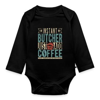 Instant-Metzger einfach Kaffee hinzufügen - Baby Bio-Langarm-Body - Schwarz - Vorne