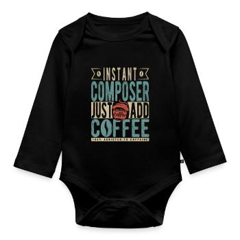 Instant Composer Just Add Coffee - Organic Longsleeve Baby Bodysuit - black - Front